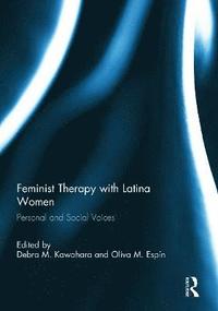 bokomslag Feminist Therapy with Latina Women