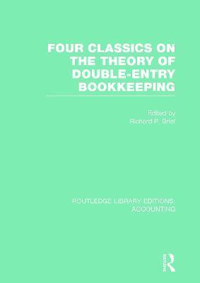 Four Classics on the Theory of Double-Entry Bookkeeping (RLE Accounting)