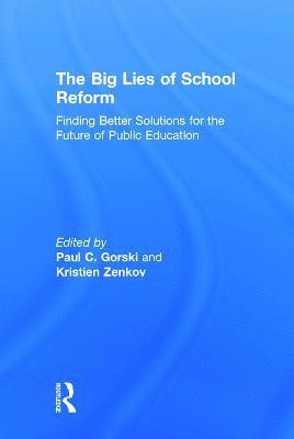 bokomslag The Big Lies of School Reform
