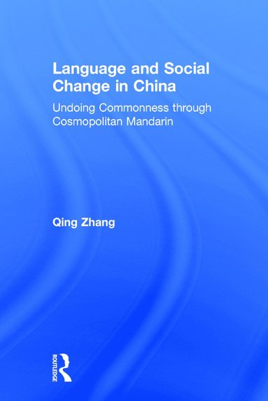 bokomslag Language and Social Change in China