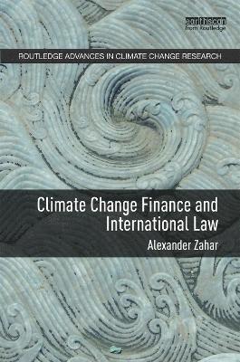 Climate Change Finance and International Law 1
