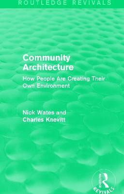 Nick Wates, Charles Knevitt, UK) Wates, Nick (Nick Wates Associates - Community Architecture (Routledge Revivals), Inbunden