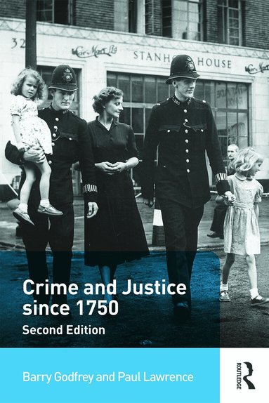 Barry Godfrey, Paul Lawrence - Crime and Justice since 1750, Häftad