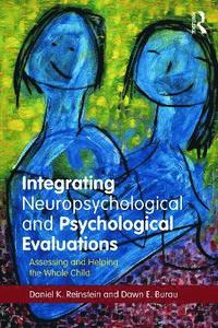 bokomslag Integrating Neuropsychological and Psychological Evaluations