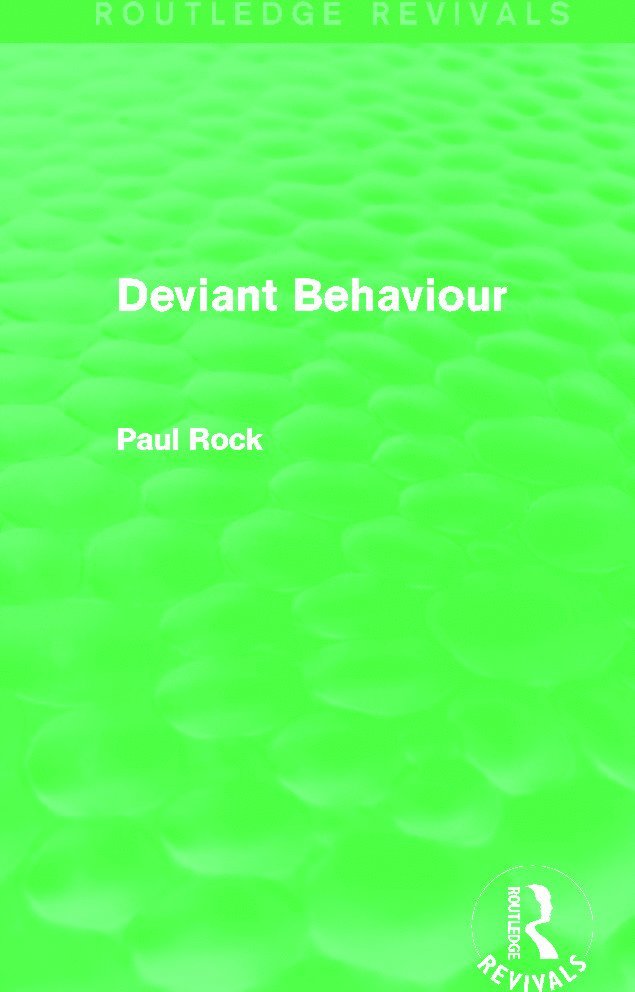 Deviant Behaviour (Routledge Revivals) 1