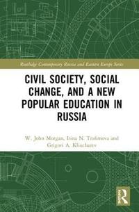 bokomslag Civil Society, Social Change, and a New Popular Education in Russia