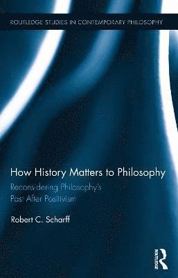 How History Matters to Philosophy 1