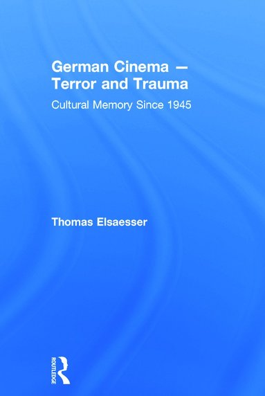 bokomslag German Cinema - Terror and Trauma