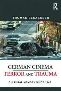bokomslag German Cinema - Terror and Trauma