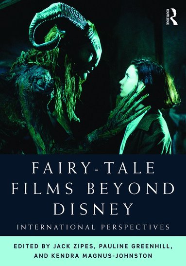 Jack Zipes, Pauline Greenhill, Kendra Magnus-Johnston - Fairy-Tale Films Beyond Disney, Häftad