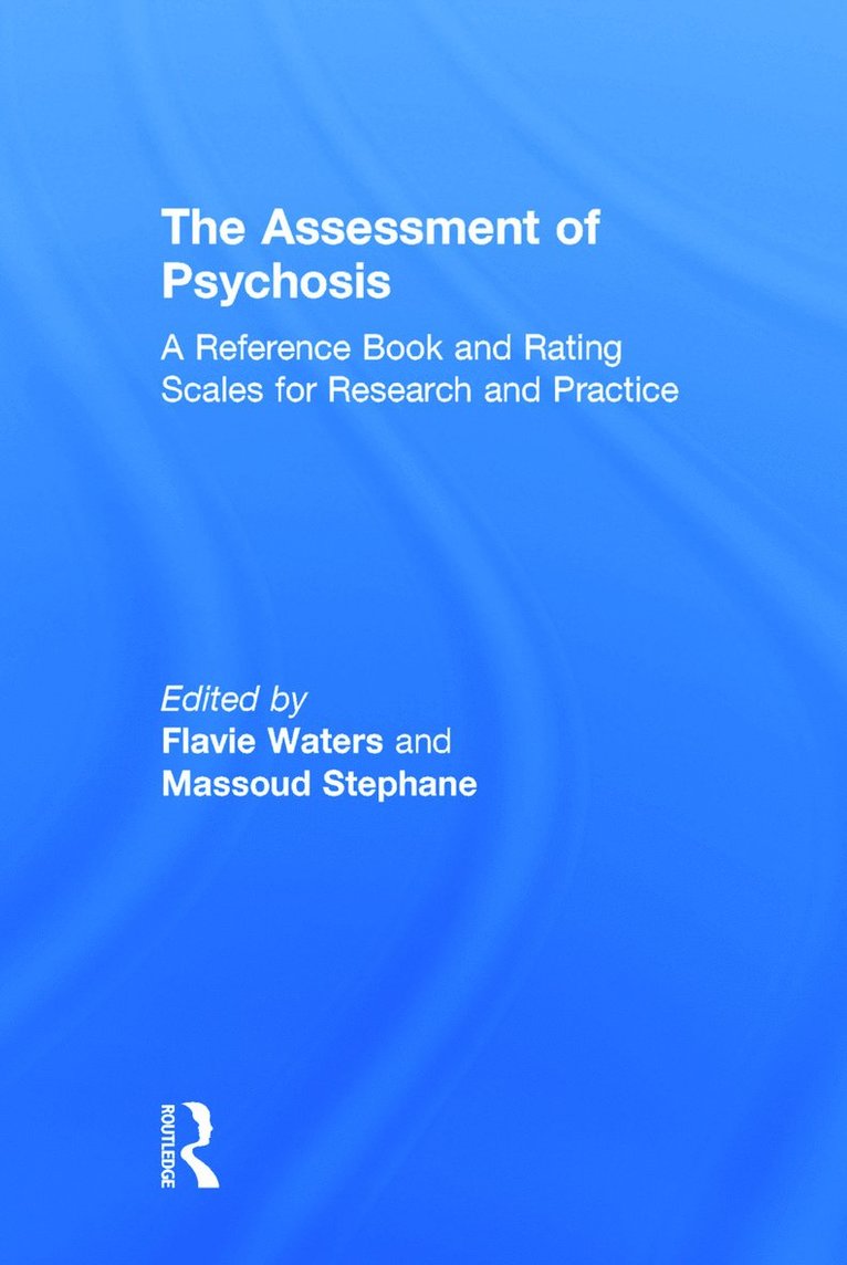 Flavie Waters, Massoud Stephane, USA) Stephane, Massoud (Indiana University Purdue University Indianapolis, IN - Assessment of Psychosis, Inbunden