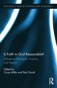 bokomslag Is Faith in God Reasonable?