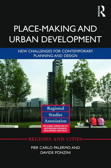 Pier Carlo Palermo, Davide Ponzini - Place-making and Urban Development, Inbunden