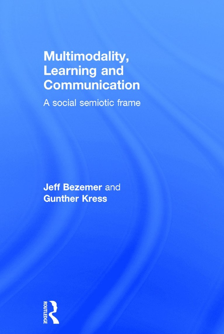 Multimodality, Learning and Communication