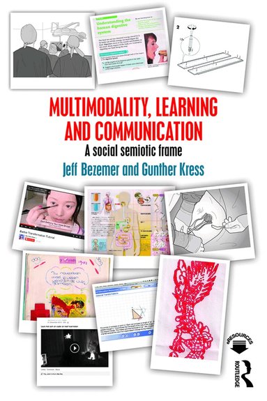 Jeff Bezemer, Gunther Kress - Multimodality, Learning and Communication, Häftad
