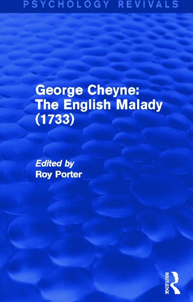 bokomslag George Cheyne: The English Malady (1733)