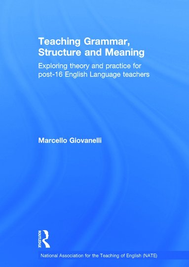 bokomslag Teaching Grammar, Structure and Meaning