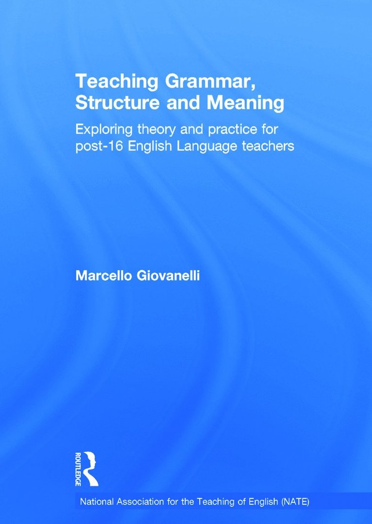 Teaching Grammar, Structure and Meaning 1