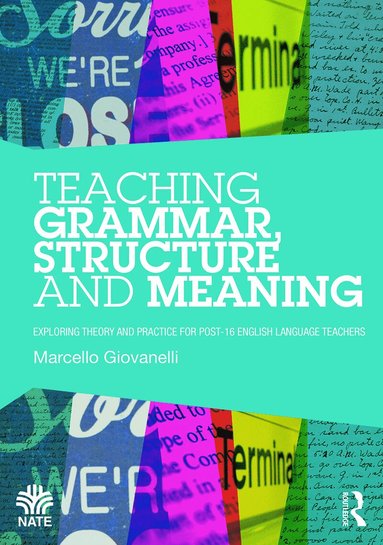 Marcello Giovanelli - Teaching Grammar, Structure and Meaning, Häftad