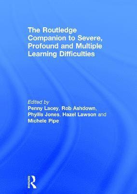 bokomslag The Routledge Companion to Severe, Profound and Multiple Learning Difficulties