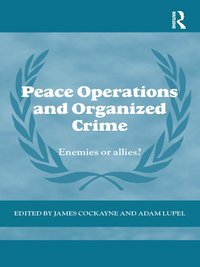 bokomslag Peace Operations and Organized Crime