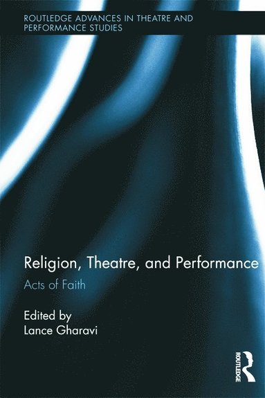 bokomslag Religion, Theatre, and Performance