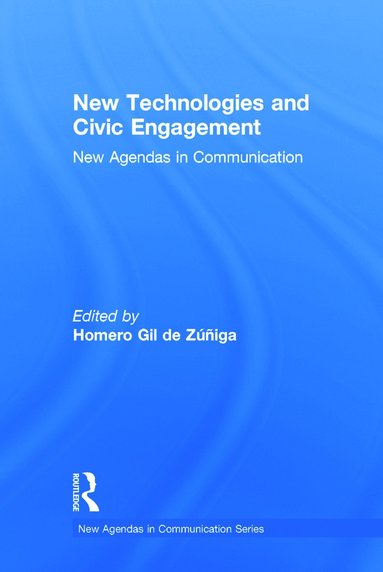 bokomslag New Technologies and Civic Engagement