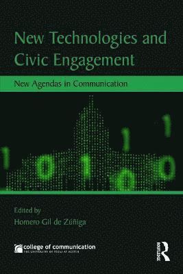Homero Gil de Zuniga Navajas, USA) Gil de Zuniga Navajas, Homero (University of Texas at Austin, Homero Gil De Zuniga Navajas - New Technologies and Civic Engagement, Häftad