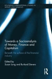 bokomslag Towards a Socioanalysis of Money, Finance and Capitalism