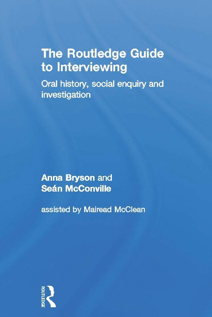 Sean McConville, Anna Bryson, University of London) McConville, Sean (Queen Mary, Sean Mcconville - Routledge Guide to Interviewing, Inbunden