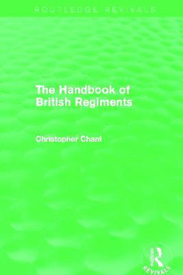 bokomslag The Handbook of British Regiments (Routledge Revivals)