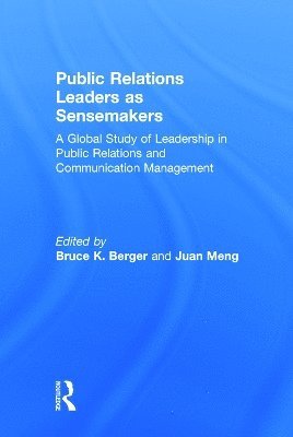 Public Relations Leaders as Sensemakers 1