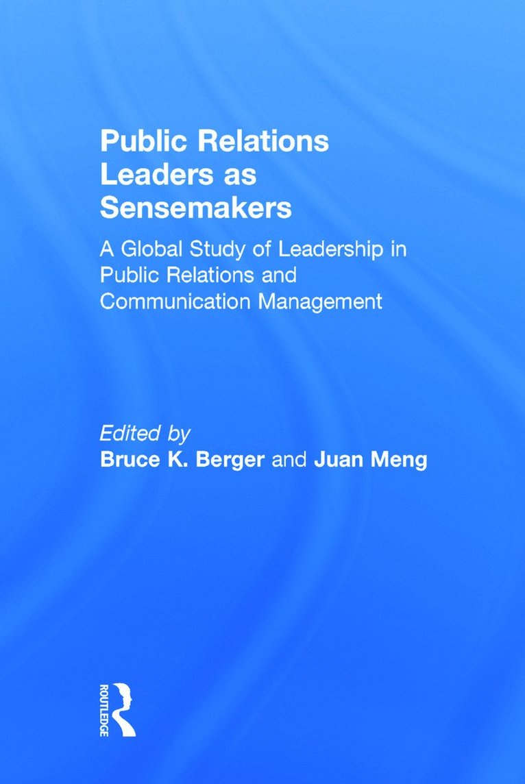 Public Relations Leaders as Sensemakers 1