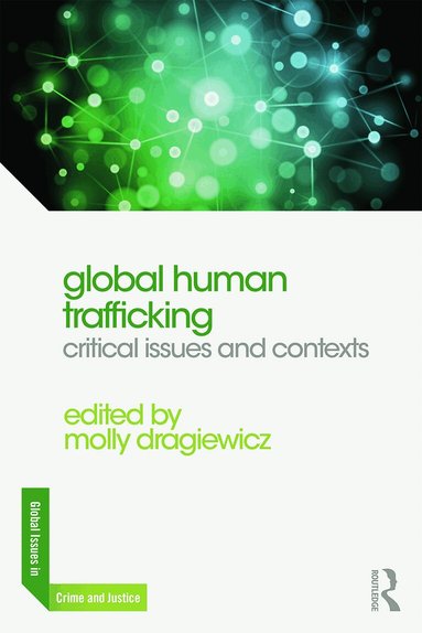 Molly Dragiewicz - Global Human Trafficking, Häftad