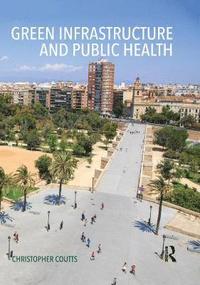 bokomslag Green Infrastructure and Public Health