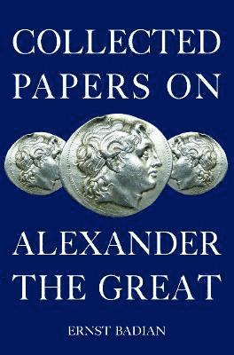 bokomslag Collected Papers on Alexander the Great