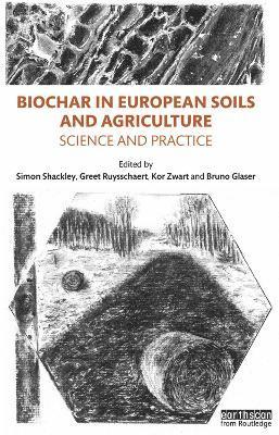Biochar in European Soils and Agriculture 1