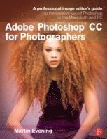bokomslag Adobe Photoshop CC for Photographers