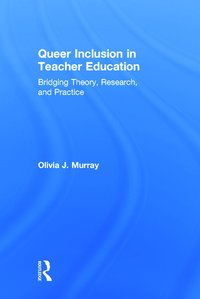 bokomslag Queer Inclusion in Teacher Education