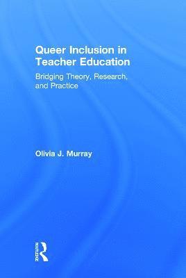 bokomslag Queer Inclusion in Teacher Education