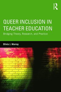 bokomslag Queer Inclusion in Teacher Education