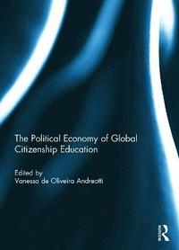 bokomslag The Political Economy of Global Citizenship Education