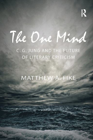 bokomslag One Mind: C.G. Jung and the Future of Literary Criticism