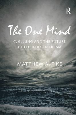 One Mind: C.G. Jung and the Future of Literary Criticism