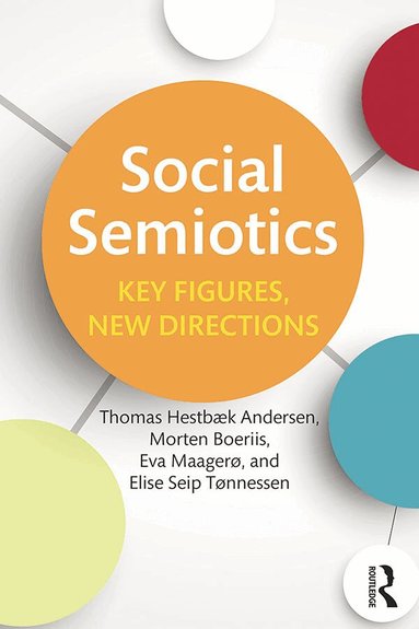 Thomas Hestbaek Andersen, Morten Boeriis, Eva Maagerø, Elise Seip Tonnessen - Social Semiotics, Häftad