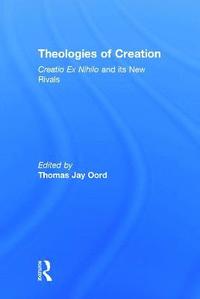 bokomslag Theologies of Creation