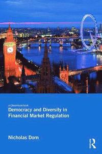 bokomslag Democracy and Diversity in Financial Market Regulation