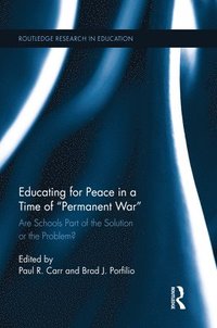 bokomslag Educating for Peace in a Time of Permanent War