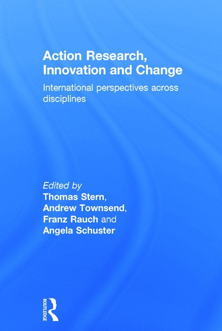 Action Research, Innovation and Change 1