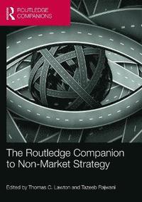 bokomslag The Routledge Companion to Non-Market Strategy